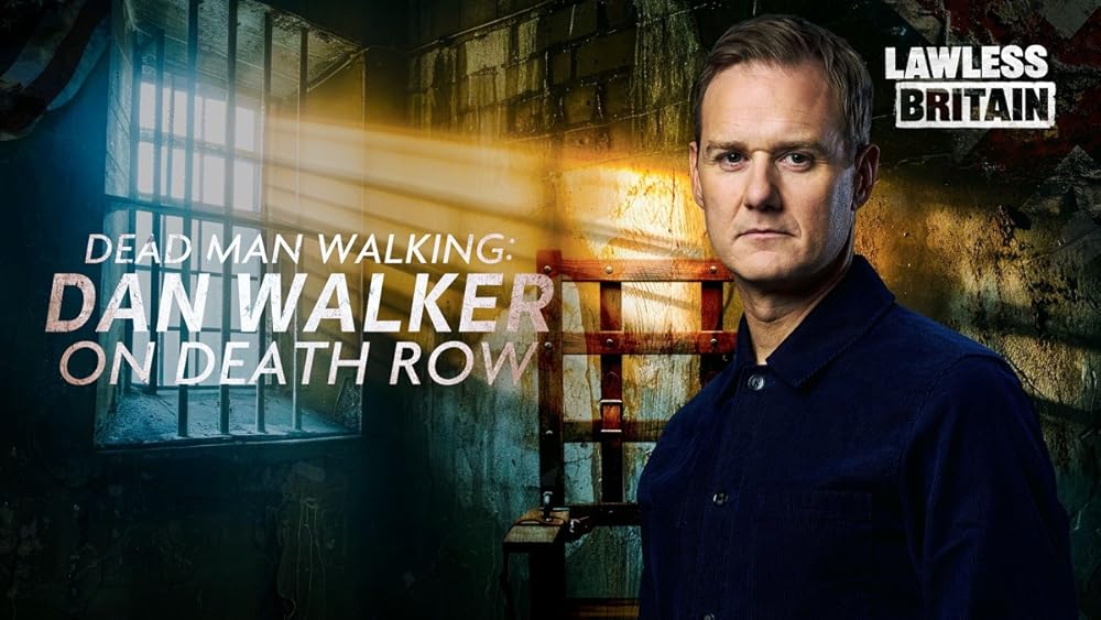 Dead Man Walking: Dan Walker on Death Row 