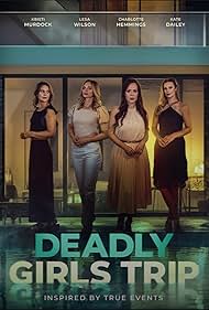 Deadly Girls Trip 