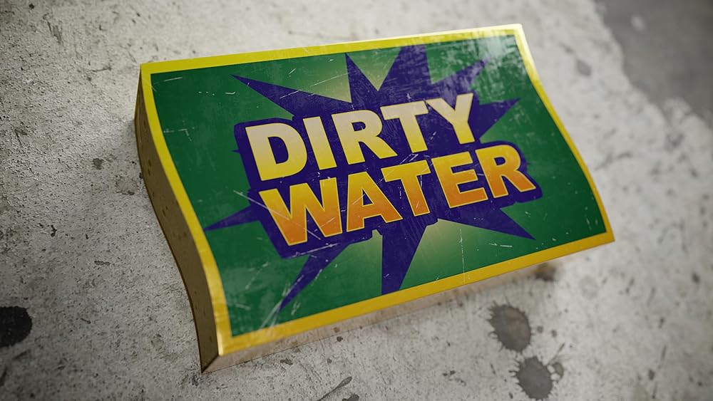 Dirty Water 