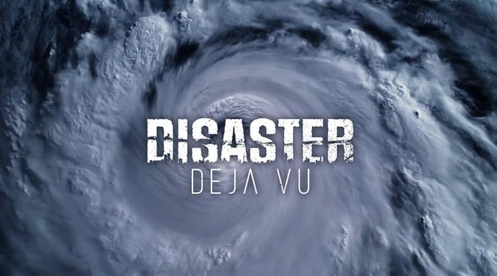 Disaster Deja vu (2021)