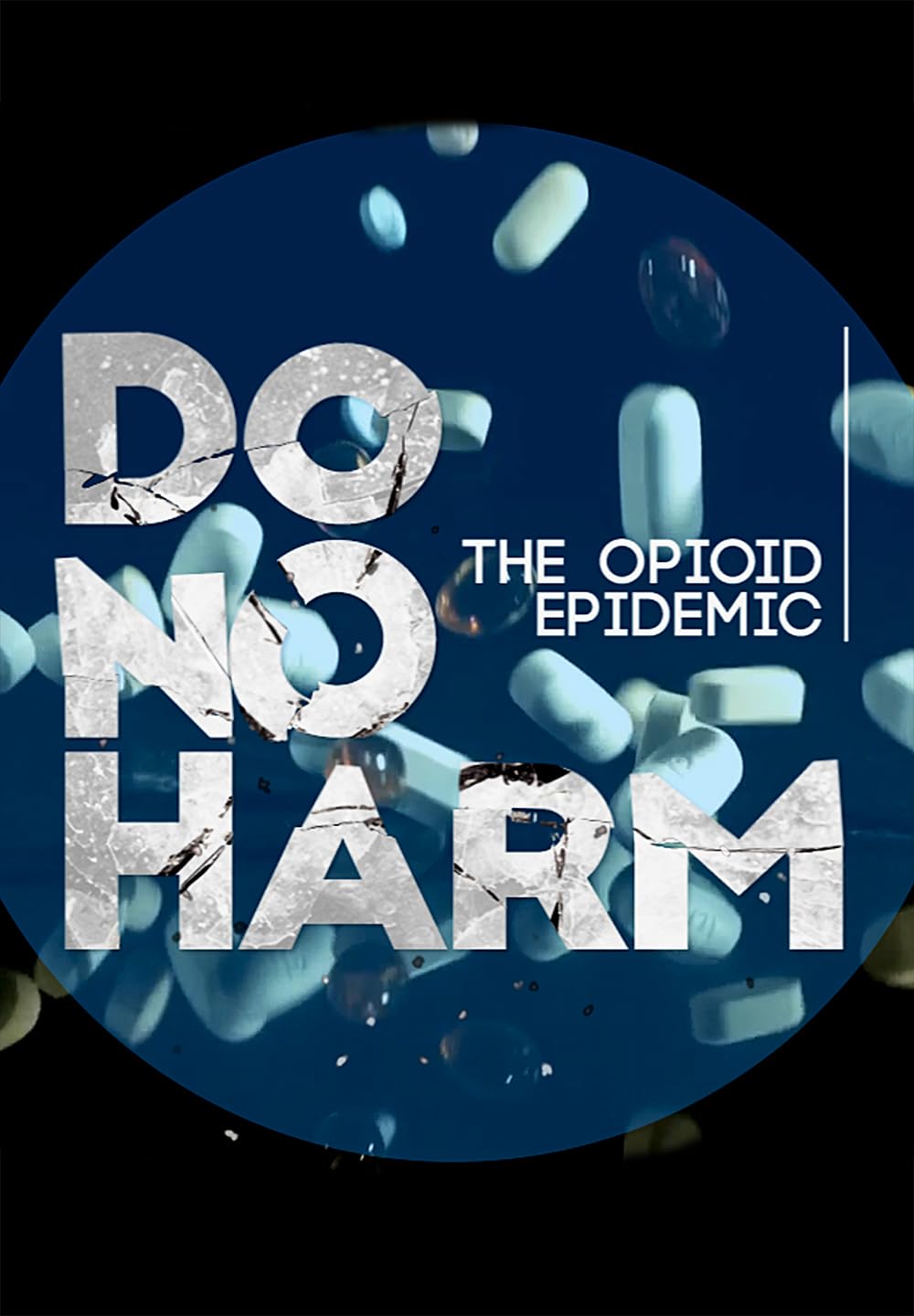 Do No Harm: The Opioid Epidemic 
