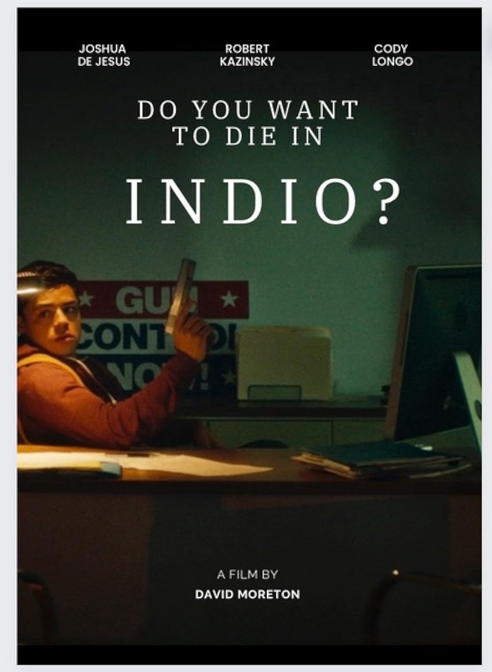 Do You Want to Die in Indio? 