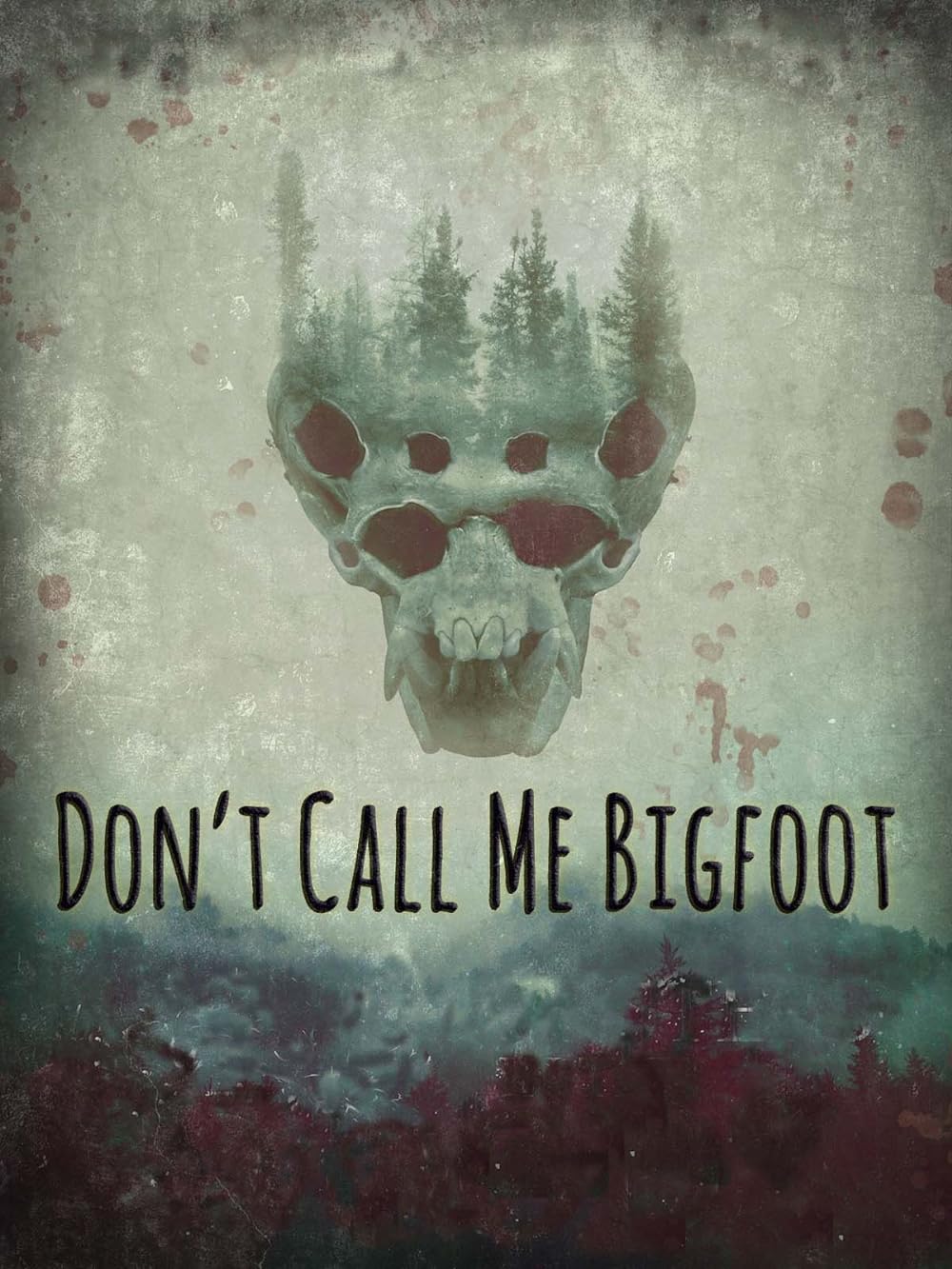 Don't Call Me Bigfoot 