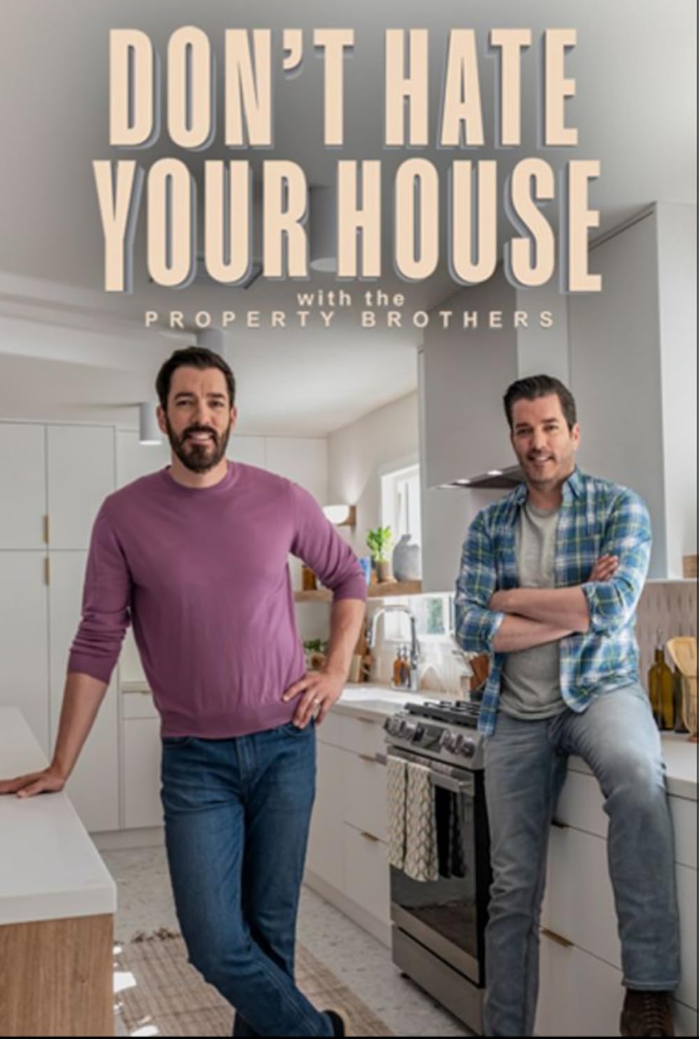 Don't Hate Your House with the Property Brothers 