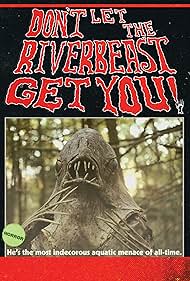 Don't Let the Riverbeast Get You! 