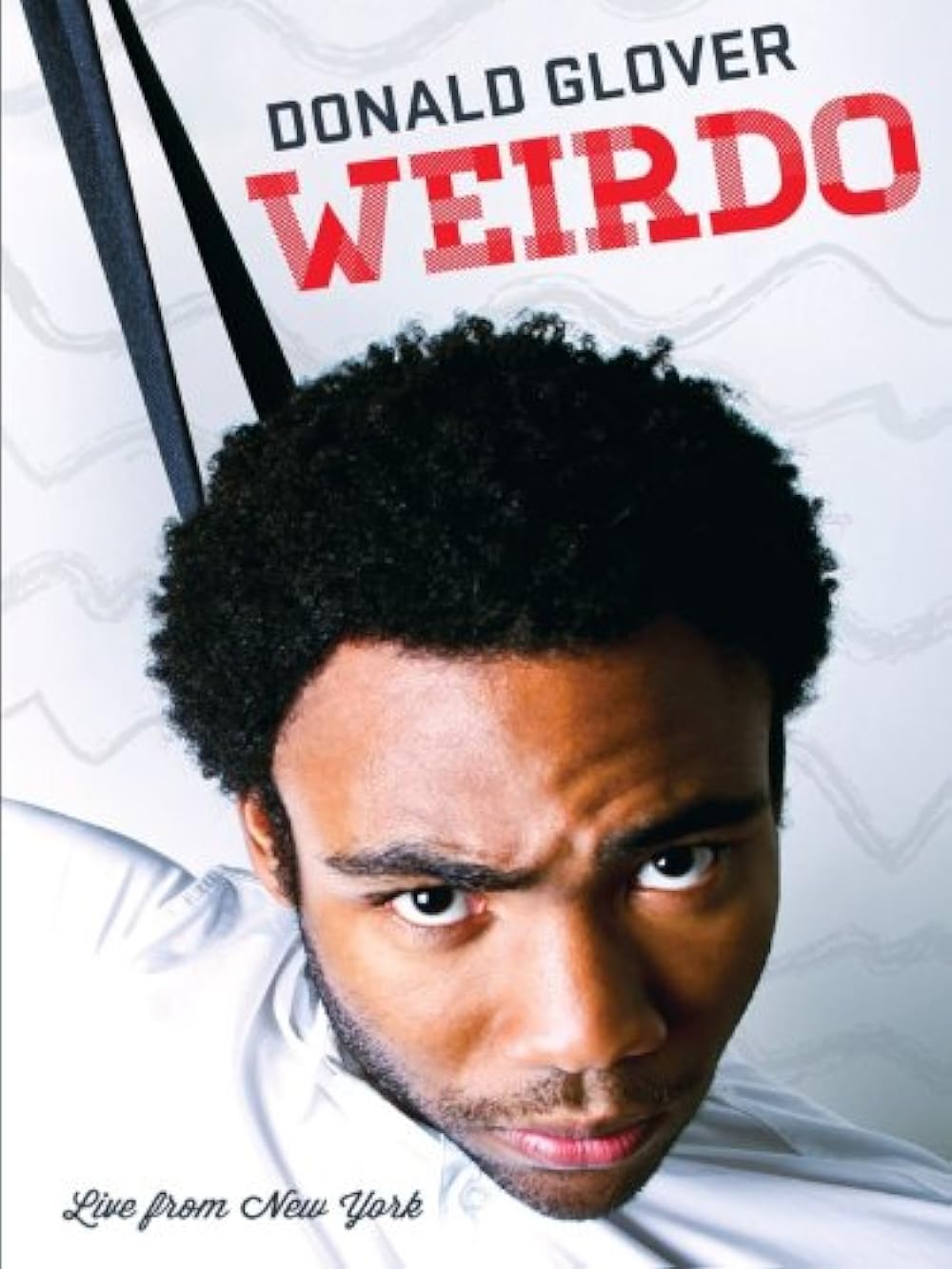Donald Glover: Weirdo 