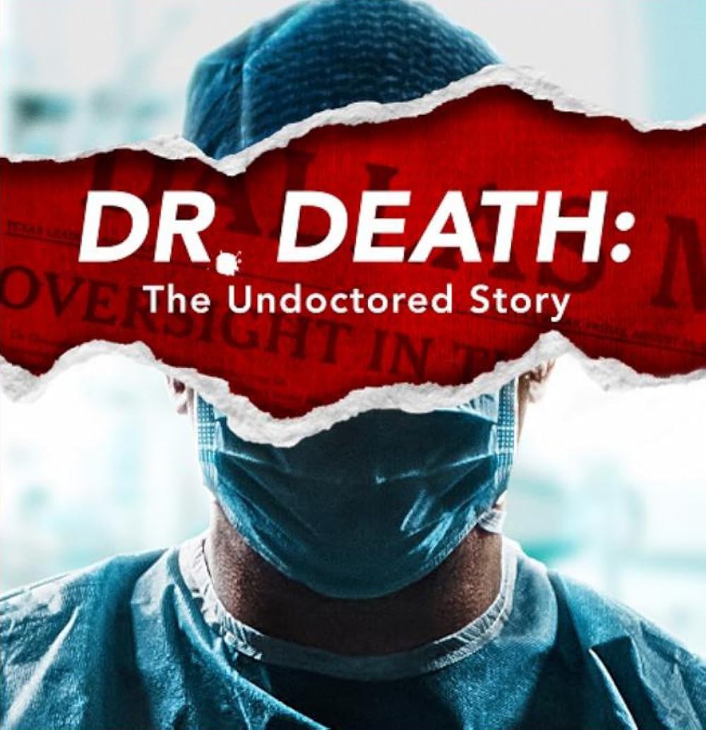 Dr. Death: The Undoctored Story 