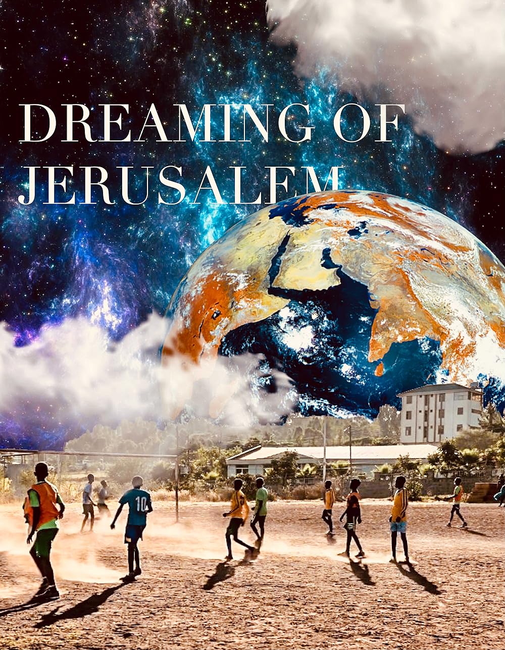 Dreaming of Jerusalem 