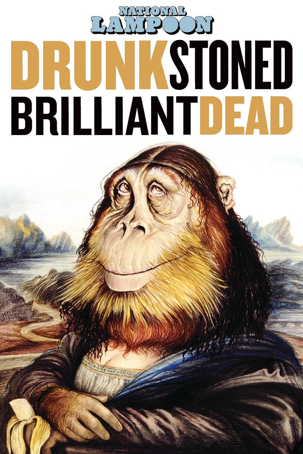 Drunk Stoned Brilliant Dead 