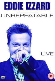 Eddie Izzard: Unrepeatable 