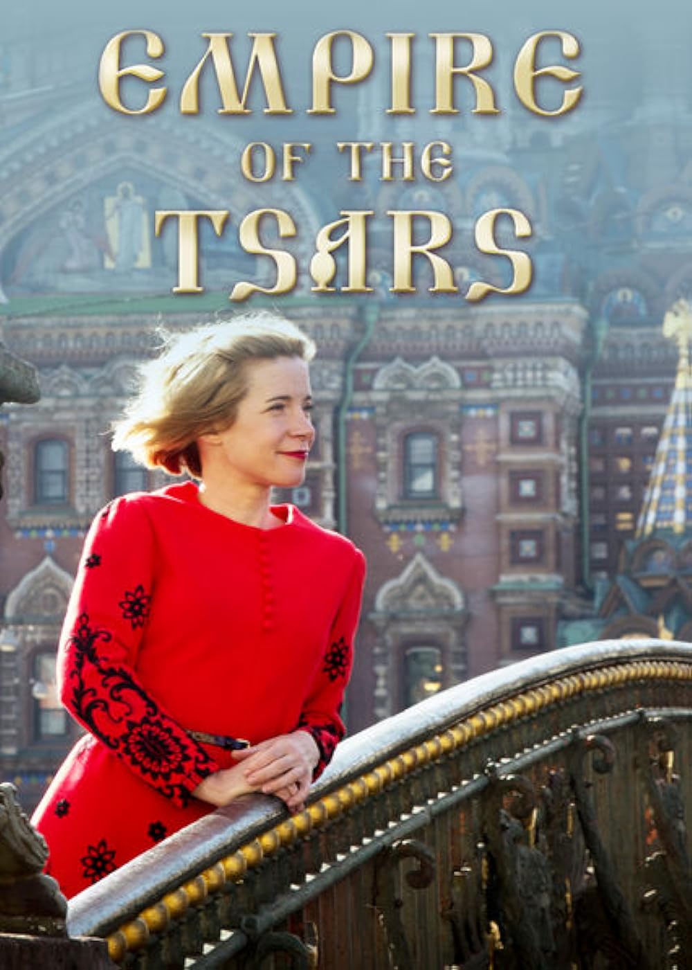 Empire of the Tsars: Romanov Russia with Lucy Worsley 