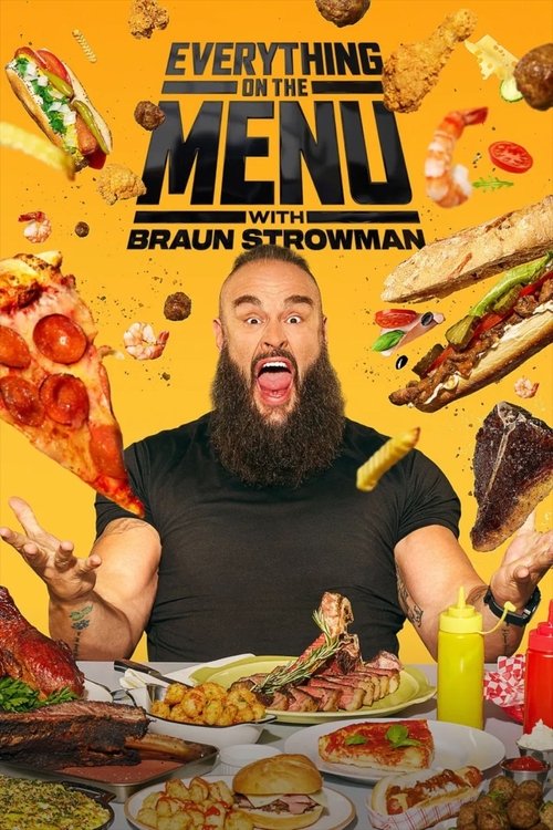 Everything on the Menu with Braun Strowman (2025)