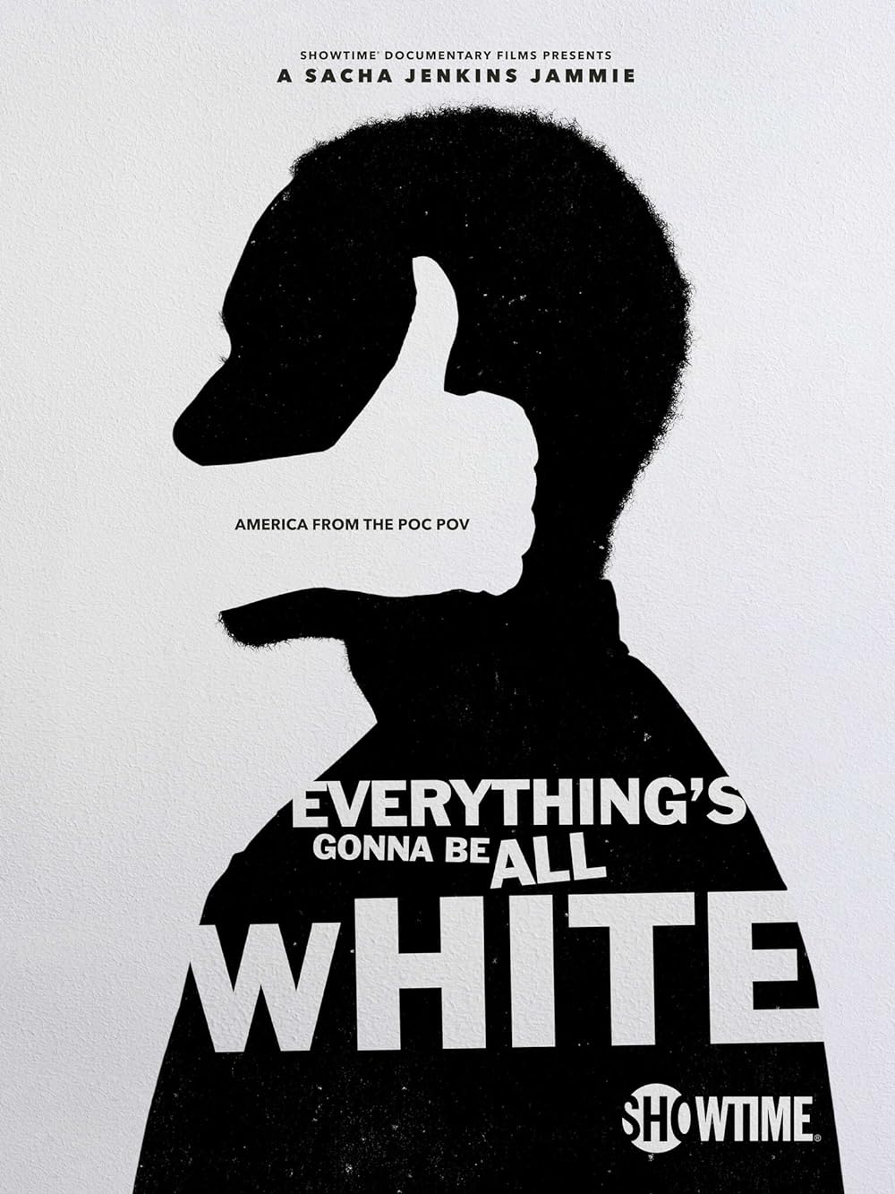 Everything's Gonna Be All White 