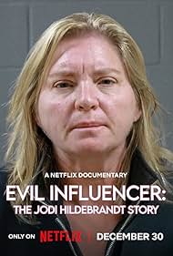 Evil Influencer: The Jodi Hildebrandt Story 