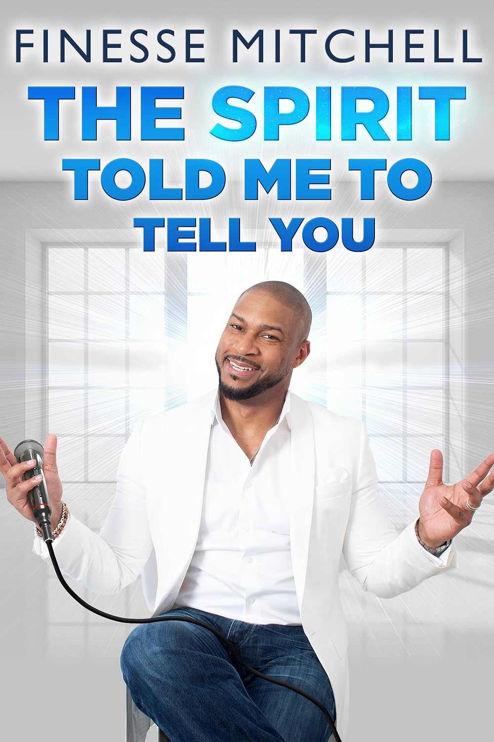 Finesse Mitchell: The Spirit Told Me to Tell You 