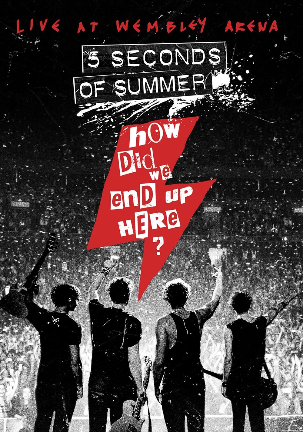 Five Seconds of Summer: How Did We End Up Here? Live at Wembley Arena 