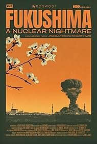 Fukushima: A Nuclear Nightmare 