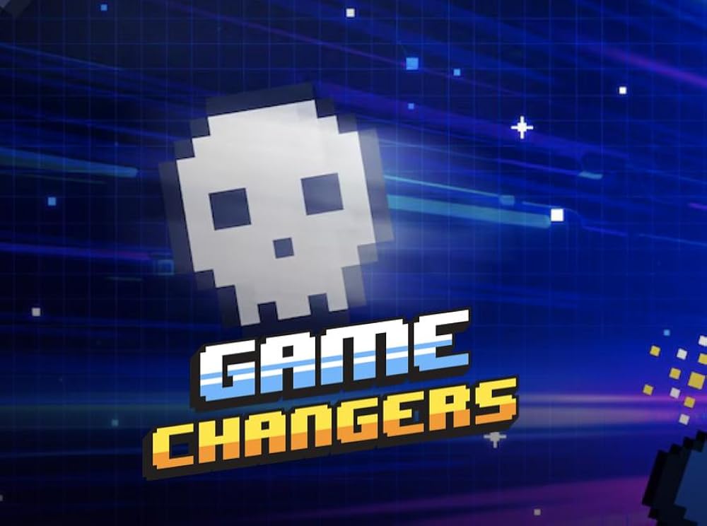 Game Changers 