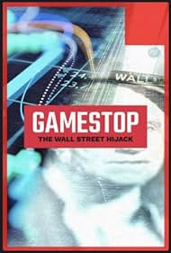 GameStop: The Wall Street Hijack 