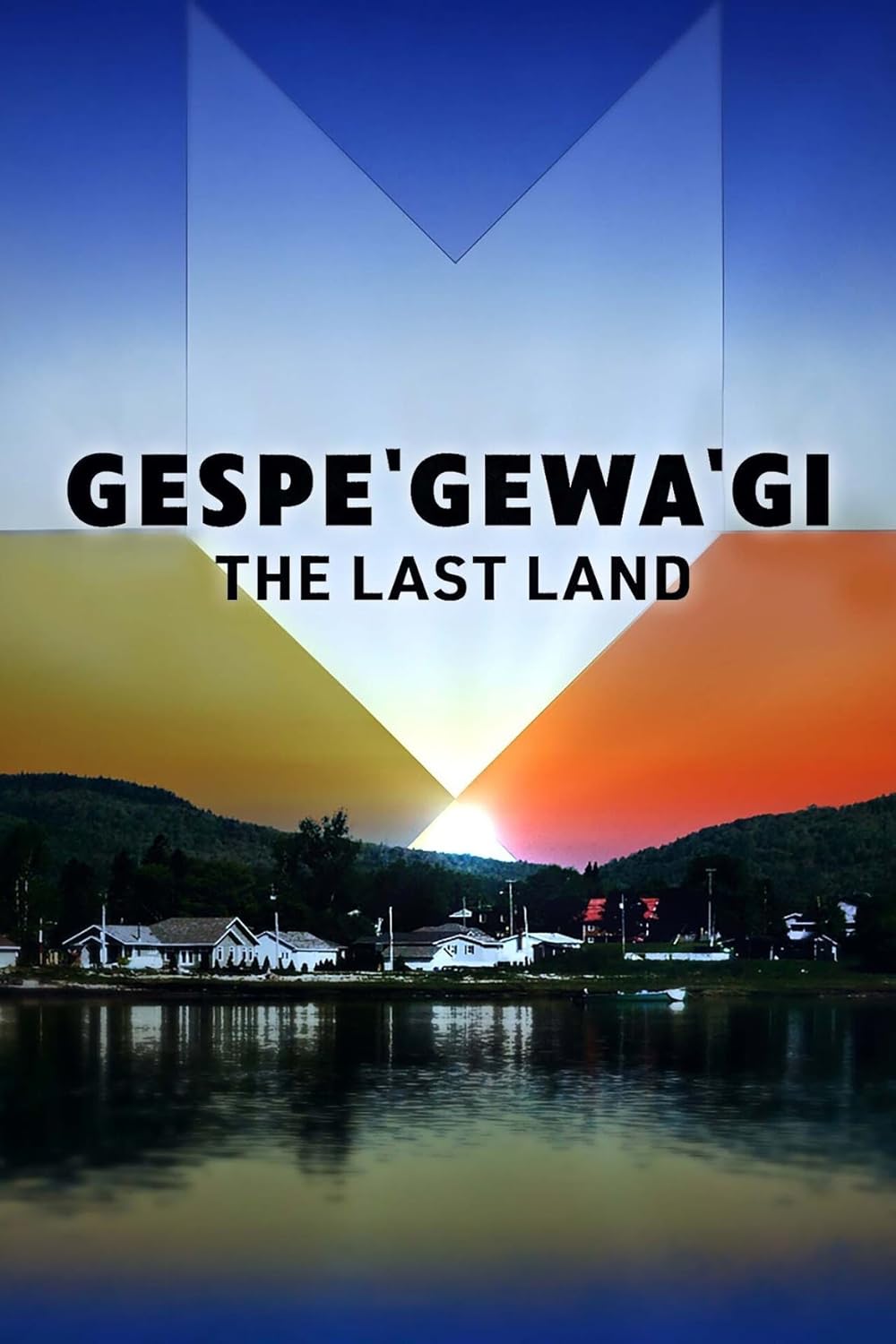 Gespe’gewa’gi: The Last Land 