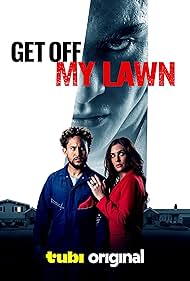Get Off My Lawn 