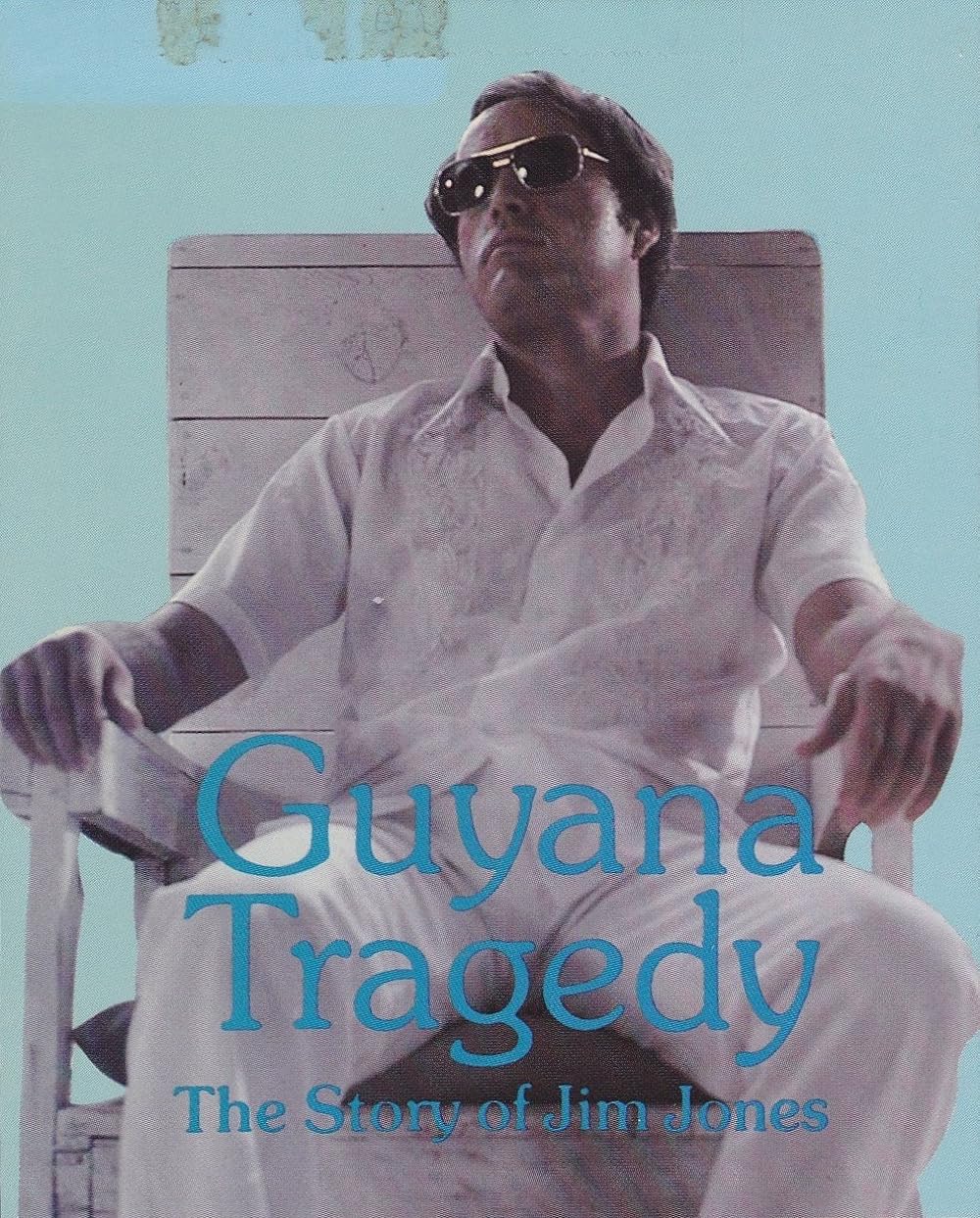 Guyana Tragedy: The Story of Jim Jones 