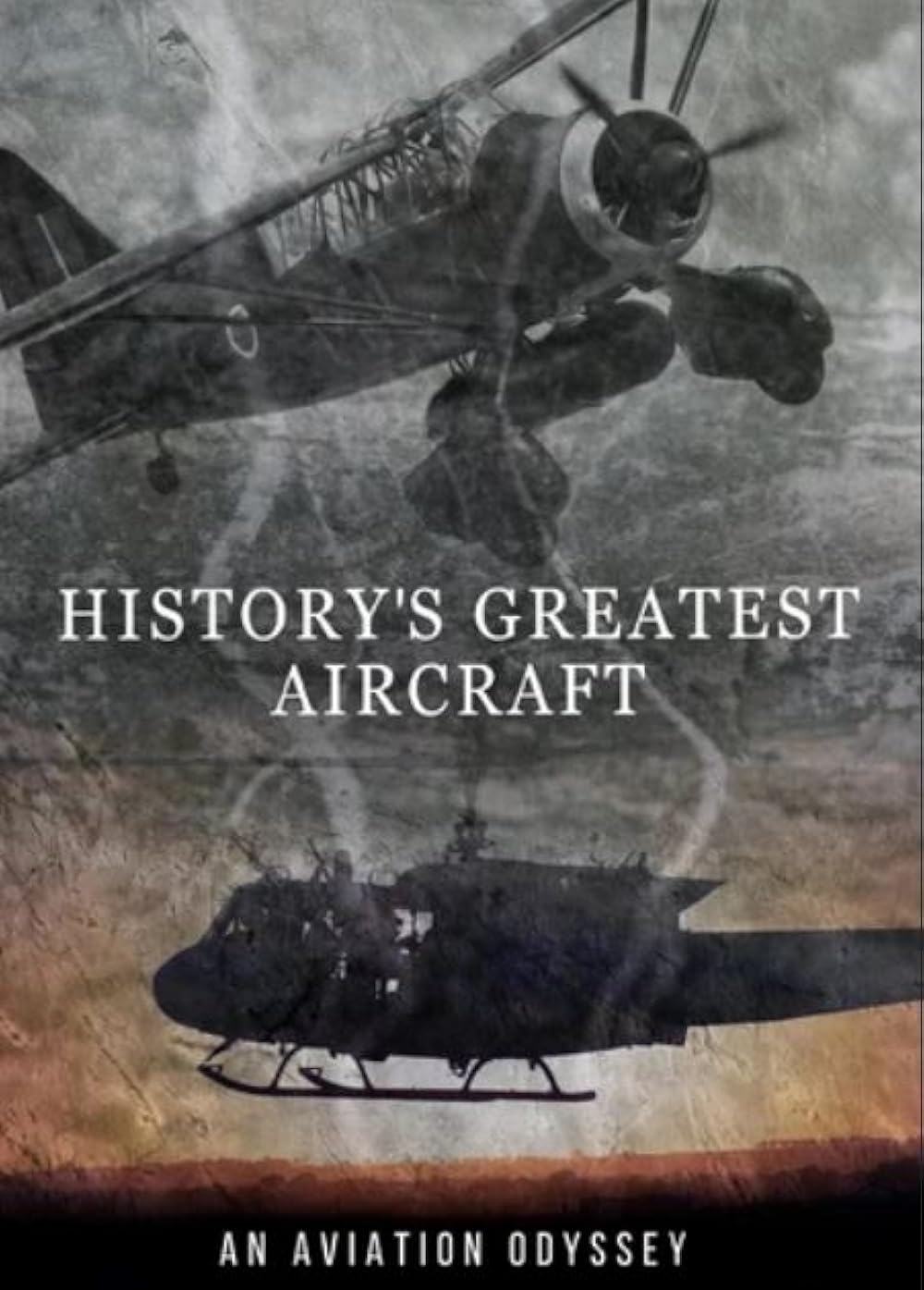 History's Greatest Aircraft 