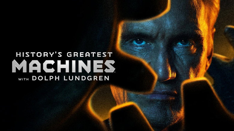 History's Greatest Machines with Dolph Lundgren (2026)