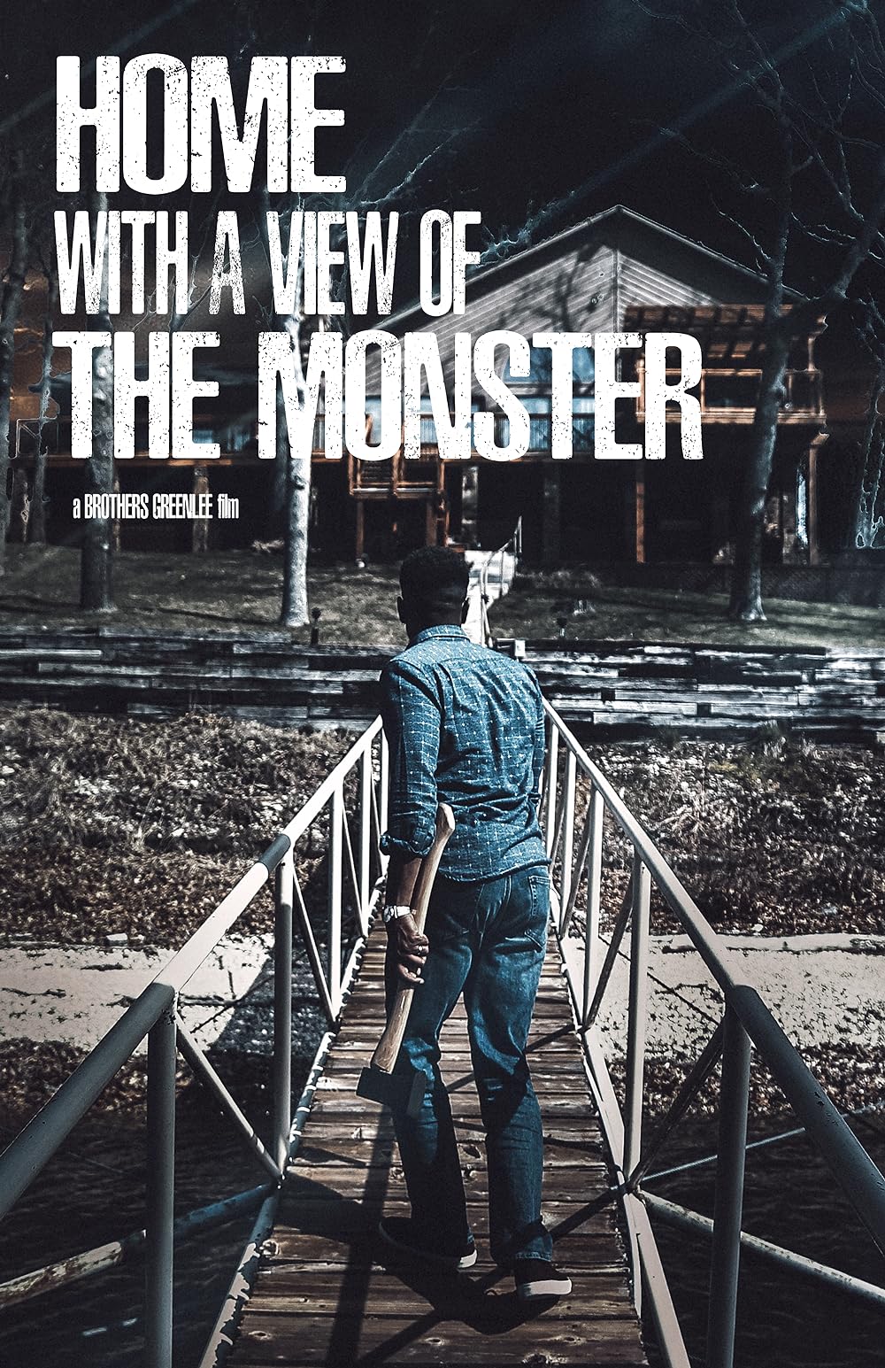 Home with a View of the Monster 