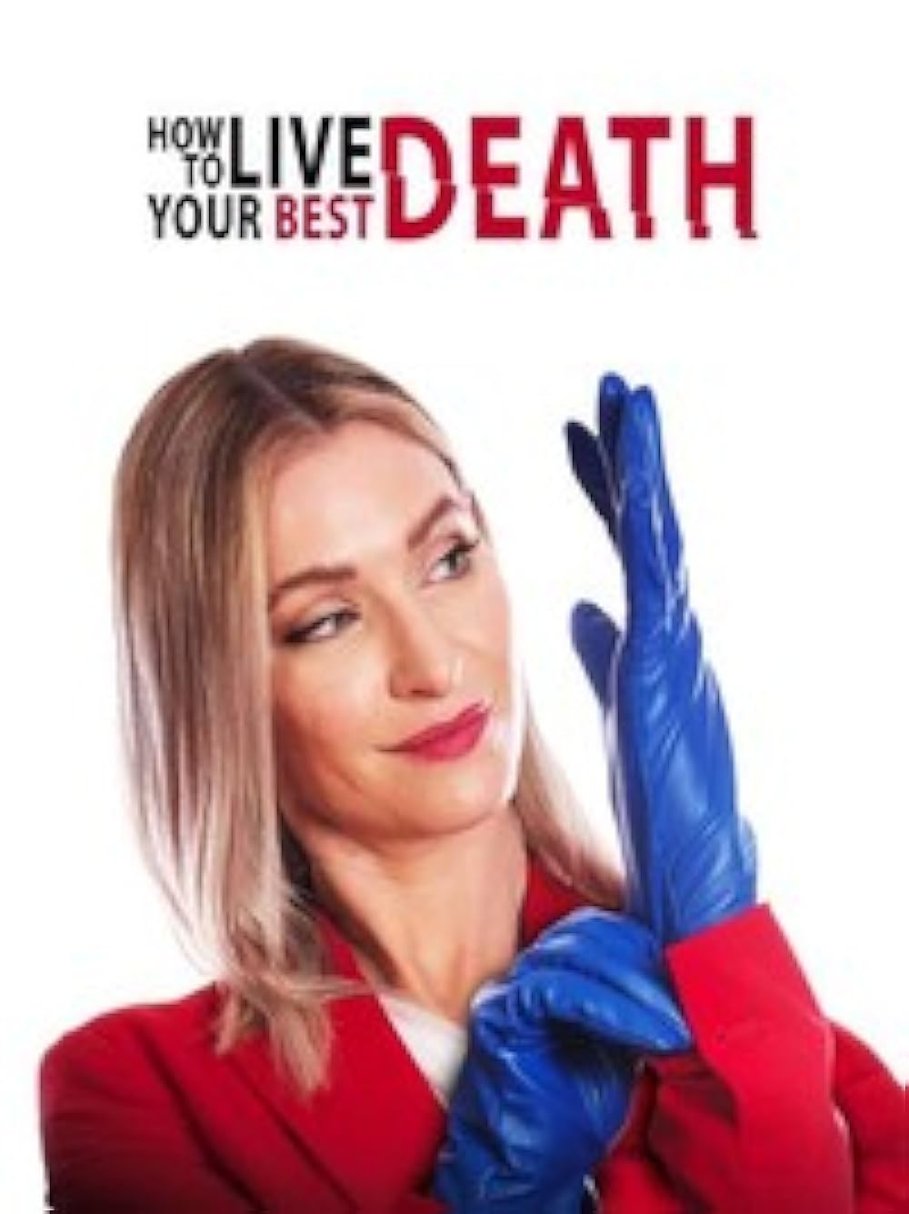 How to Live Your Best Death 