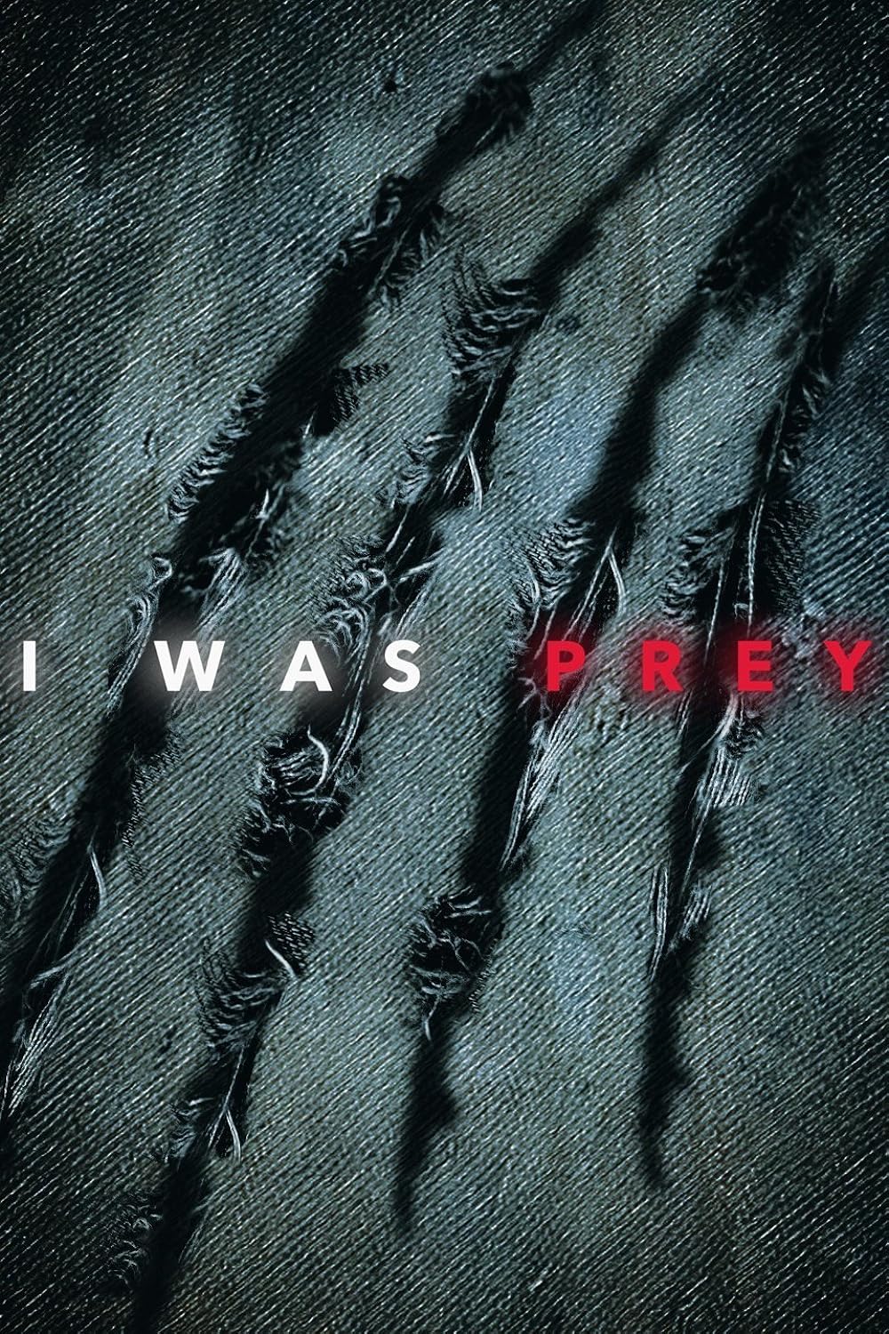 I Was Prey 