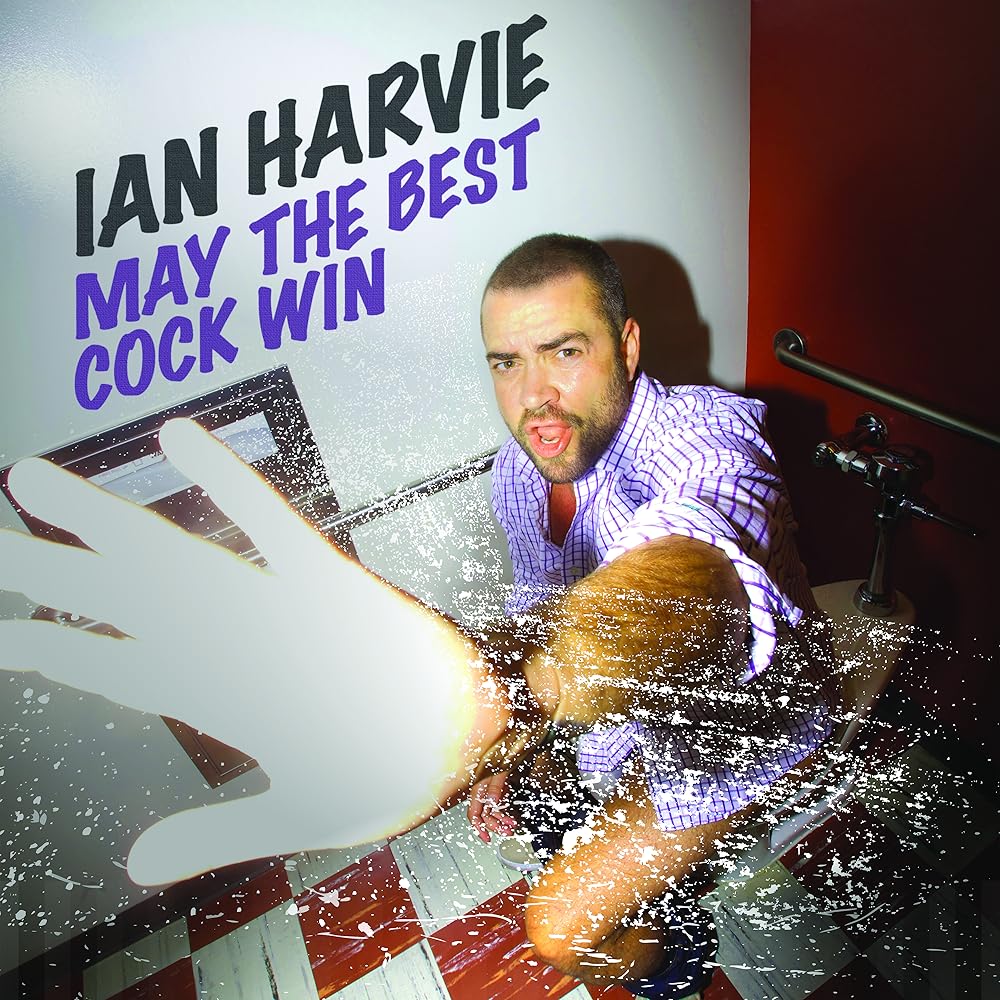 Ian Harvie: May the Best Cock Win 