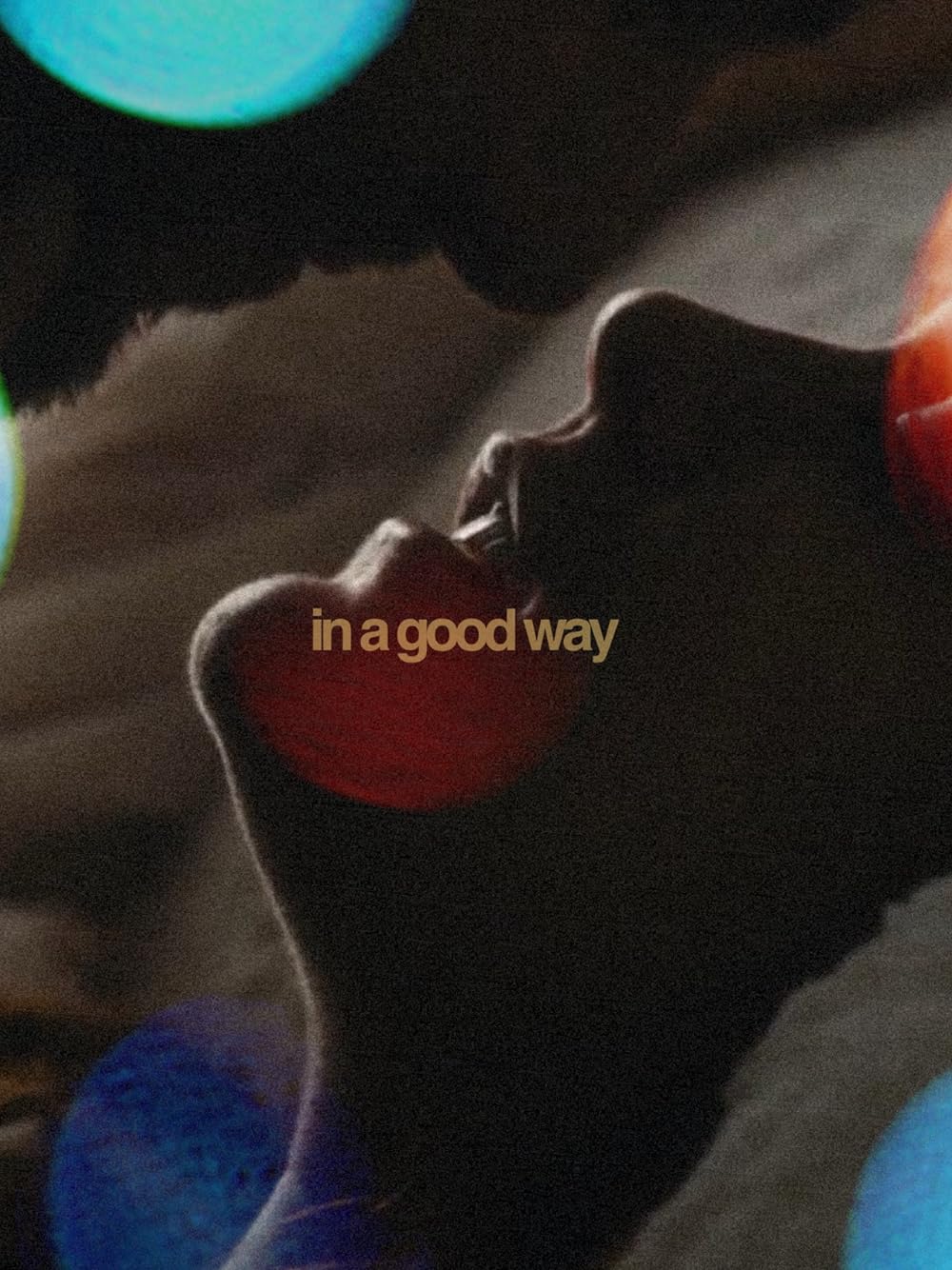 In a Good Way 