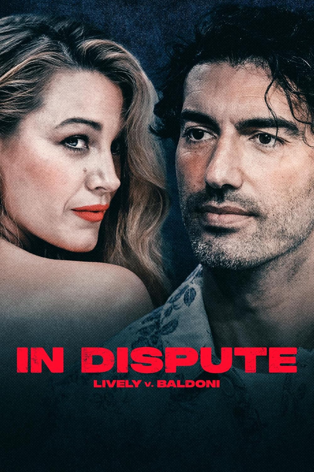 In Dispute: Lively v. Baldoni 
