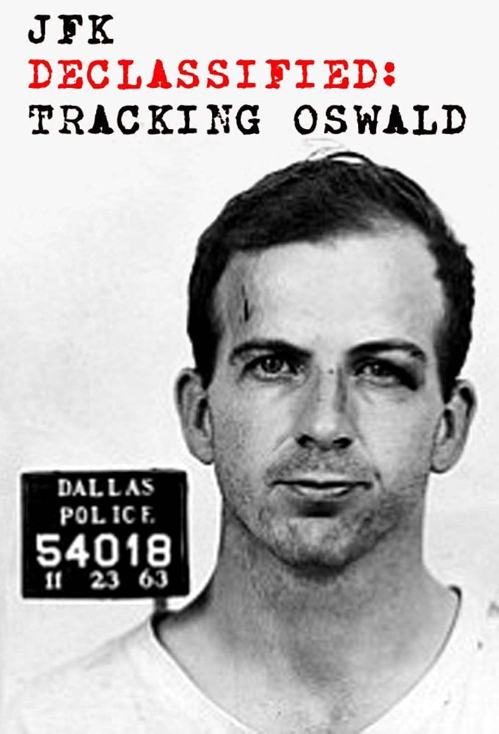 JFK Declassified: Tracking Oswald 