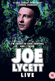 Joe Lycett: I'm About to Lose Control And I Think Joe Lycett, Live 