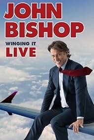 John Bishop: Winging it Live 