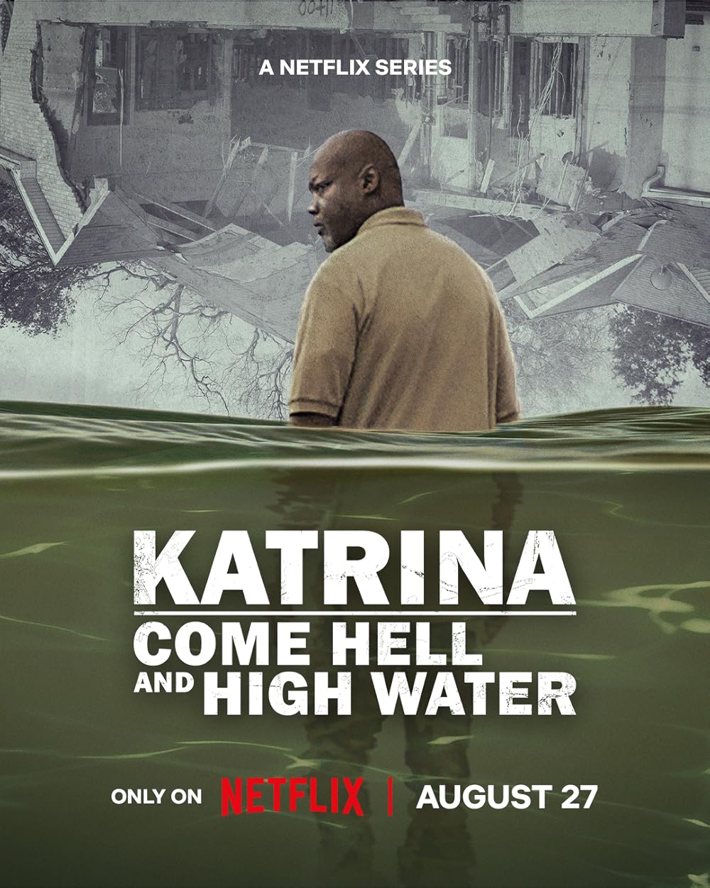 Katrina: Come Hell and High Water 