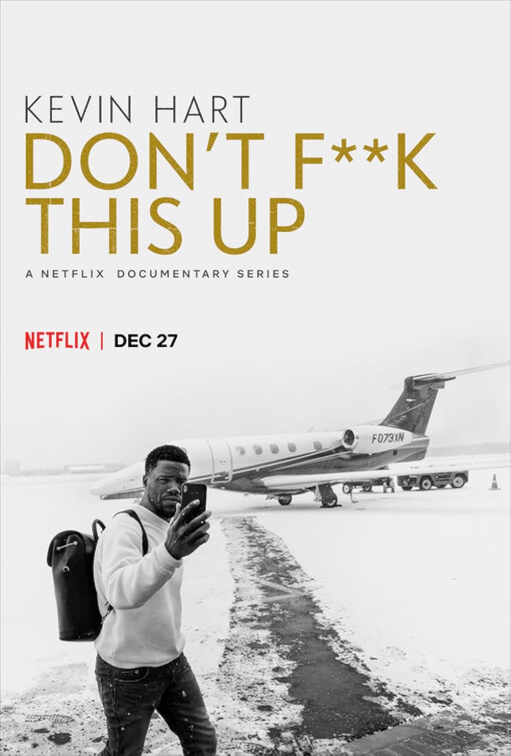 Kevin Hart: Don't F**k This Up 