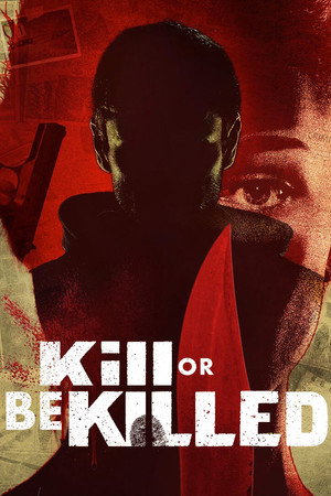Kill or Be Killed 