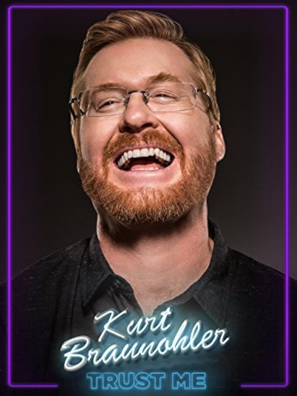 Kurt Braunohler: Trust Me 