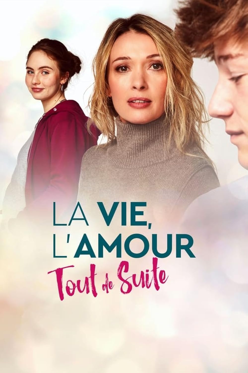 La vie, l'amour, tout de suite 