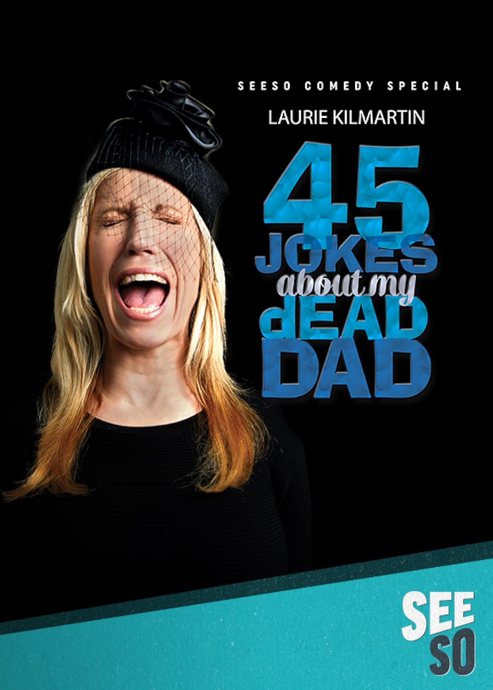 Laurie Kilmartin: 45 Jokes About My Dead Dad 
