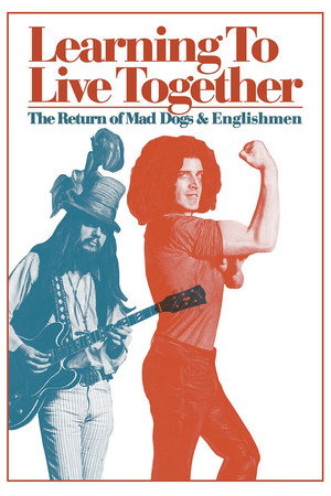 Learning to Live Together: The Return of Mad Dogs & Englishmen 