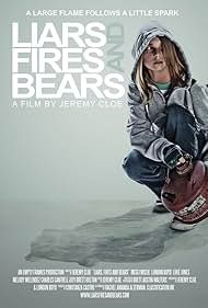 Liars, Fires and Bears 