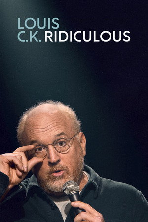 Louis C.K.: Ridiculous 