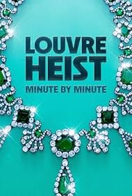 Louvre Heist: Minute by Minute 