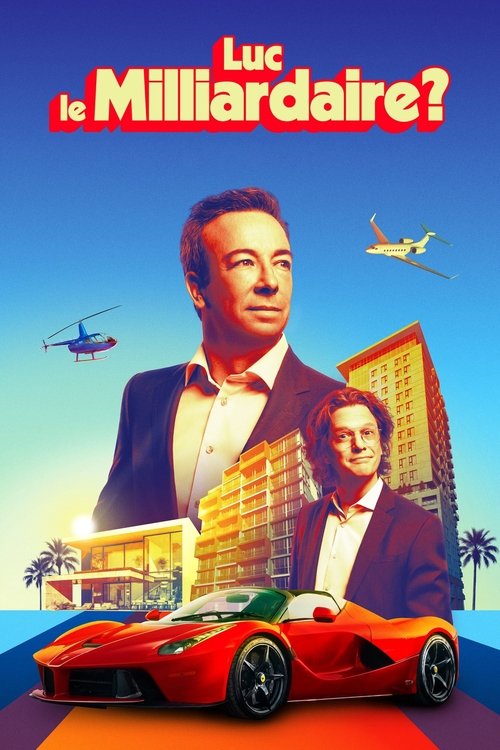 Luc le milliardaire? (TV Mini Series 2025– ) 2025