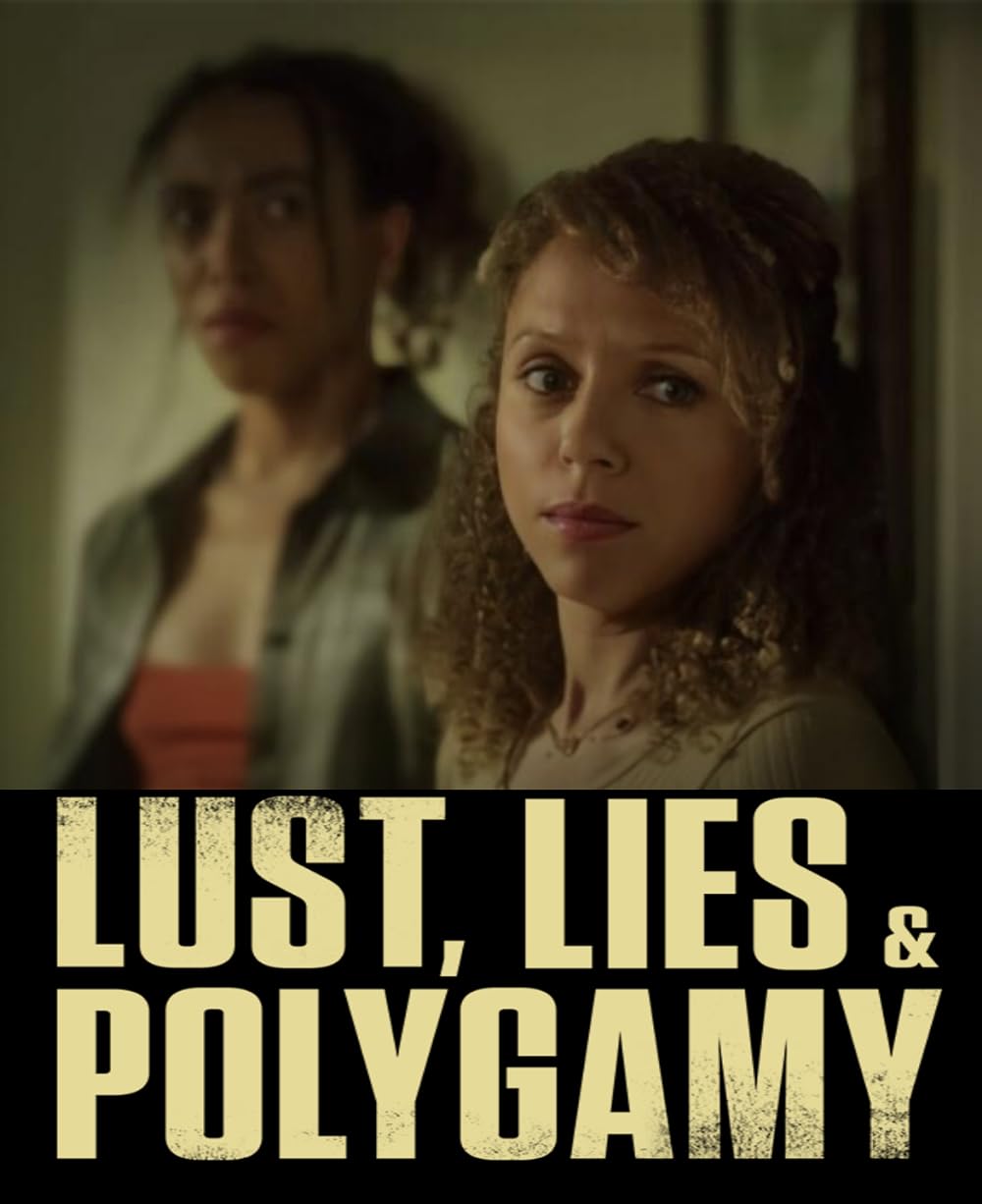 Lust, Lies, and Polygamy 