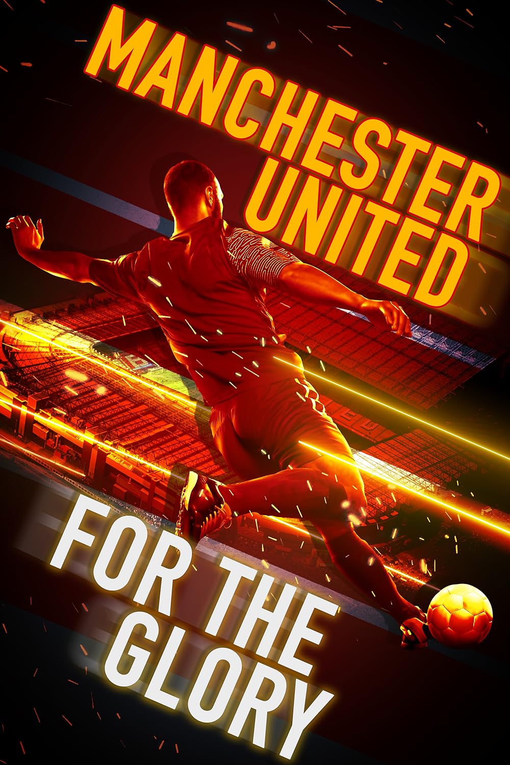 Manchester United: For the Glory 